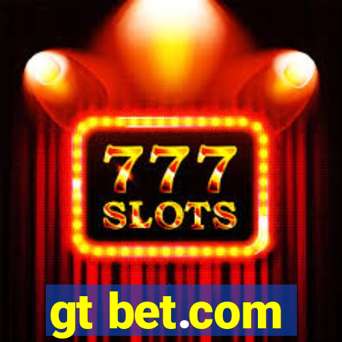 gt bet.com